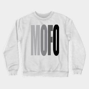 MOFO Crewneck Sweatshirt